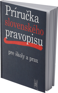 Príručka slovenského pravopisu pre školy a prax